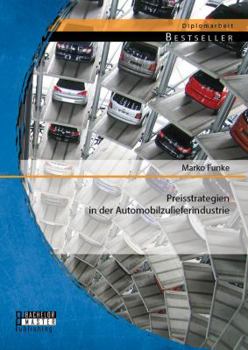 Paperback Preisstrategien in der Automobilzulieferindustrie [German] Book