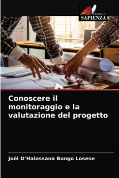 Paperback Conoscere il monitoraggio e la valutazione del progetto [Italian] Book