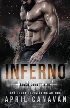 Inferno - Book #2 of the Birch County Blue
