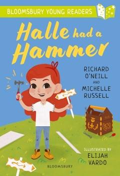 Paperback Halle had a Hammer: A Bloomsbury Young Reader: Lime Book Band (Bloomsbury Young Readers) Book