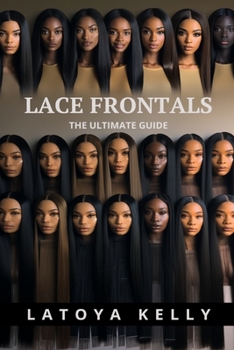Paperback Lace Frontal: The Ultimate Guide Book