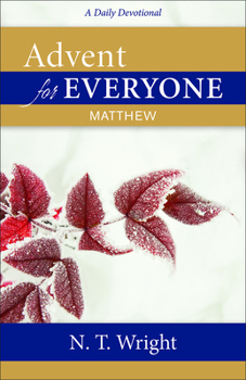 Paperback Advent for Everyone: Matthew: A Daily Devotional Book