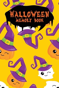Halloween Memory Book: An Activity Book for Kids to Record Their Halloween Day | Coloring | Drawing | Journaling | Pumpkin Witch Hat (Trick or Treat)