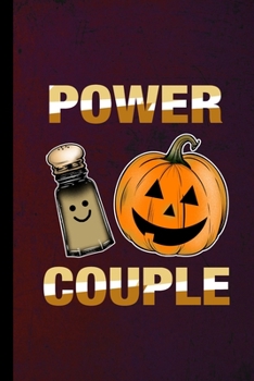 Power Couple: Spooky Pumpkin Halloween Party Scary Hallows Eve All Saint's Day Celebration Gift For Celebrant And Trick Or Treat (6"x9") Dot Grid Notebook To Write In