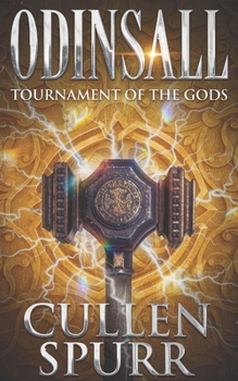 Odinsall: Tournament Of The Gods: An Epic Mythology Teen Fantasy Adventure