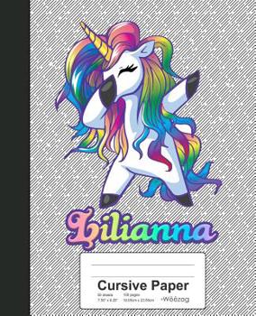 Paperback Cursive Paper: LILIANNA Unicorn Rainbow Notebook Book
