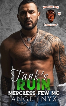 Paperback Tank's Ruin: Merciless Few MC Connecticut Chapter Book