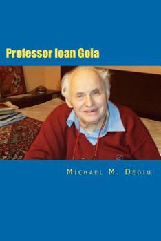 Paperback Professor Ioan Goia: A Dedicated Engineering Professor Book