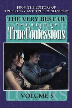 Paperback The Very Best Of The Best Of True Confessions, Volume 3 Book