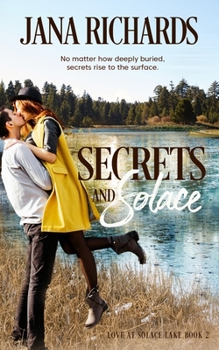 Paperback Secrets and Solace: Love at Solace Lake, Book Two Book