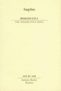 Hardcover Bhikshugita: The Mendicant's Son Book