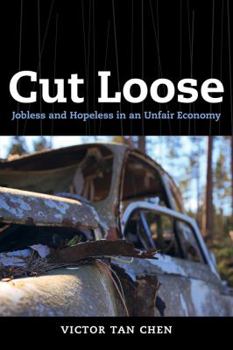 Paperback Cut Loose: Jobless and Hopeless in an Unfair Economy Book