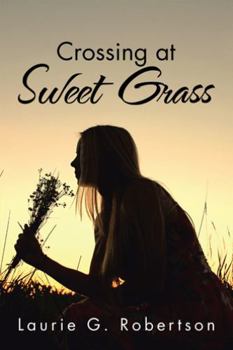 Paperback Crossing at Sweet Grass Book