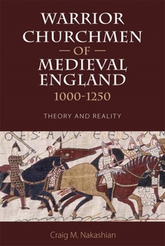 Paperback Warrior Churchmen of Medieval England, 1000-1250: Theory and Reality Book