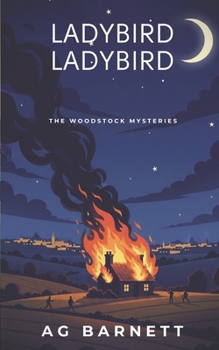 Ladybird Ladybird (The Woodstock Mysteries)