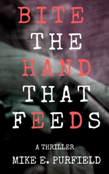 Paperback Bite the Hand that Feeds Book