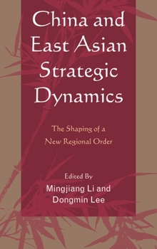 Paperback China and East Asian Strategic Dynamics: The Shaping of a New Regional Order Book