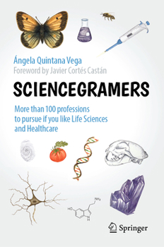 Sciencegramers: More than 100 professions to pursue if you like Life Sciences and Healthcare