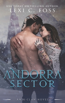 Andorra Sector - Book #1 of the X-Clan