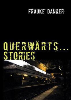 Paperback Querwärts...Stories [German] Book