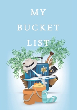 Paperback My Bucket List: Guided Prompt Journal For Keeping Track of Your Adventures and Ideas - 100 Entries - Bucket List Journal Book