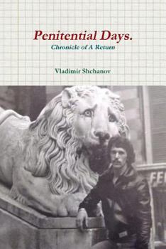 Paperback Penitential Days. Chronicle Of A Return. [Russian] Book