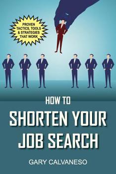 Paperback How to Shorten Your Job Search Book