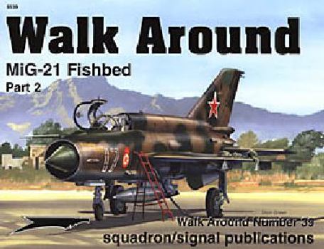 Paperback MiG-21 Fishbed, Part 2 - Walk Around No. 39 Book