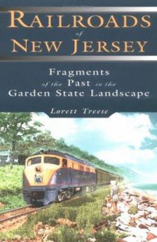 Paperback Railroads of New Jersey: Fragments of the Past in the Garden State Landscape Book