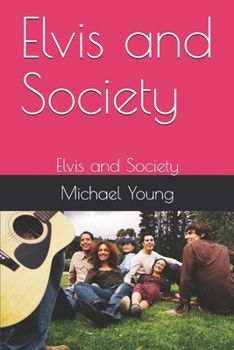 Paperback Elvis and Society: Elvis and Society Book