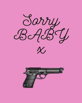 Sorry Baby x: lgbtq lesbian notebook blank book