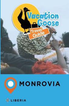 Paperback Vacation Goose Travel Guide Monrovia Liberia Book