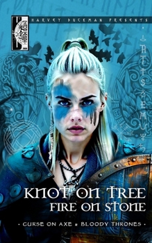 Knot On Tree, Fire On Stone: Curse On Axe and Bloody Thrones (Harvey Duckman Presents...)