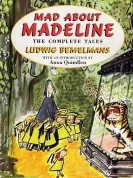 Hardcover Mad about Madeline: The Complete Tales Book