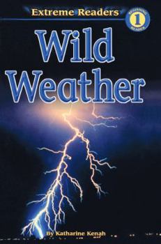 Library Binding Wild Weather: Beginning Reader: Level 1 Book