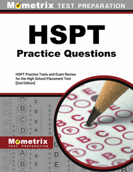 Paperback HSPT Practice Questions - HSPT Practice Tests and Exam Review for the High School Placement Test: [2nd Edition] Book
