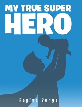 Hardcover My True Super Hero Book
