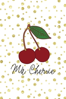 Paperback Ma Cherrie: Cherry Notebook Journal Composition Blank Lined Diary Notepad 120 Pages Paperback Book
