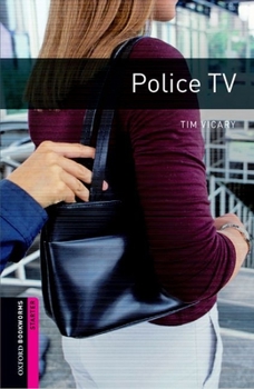 Police TV (Oxford Bookworms Starters) - Book  of the Oxford Bookworms: Starter