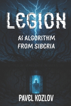 Paperback lEGION - AI ALGORIMTH FROM SIBIREA: Neural Harvest Book