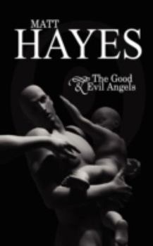 Paperback The Good and Evil Angels Book