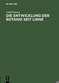 Hardcover Die Entwicklung Der Botanik Seit Linné [German] Book