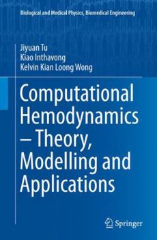 Paperback Computational Hemodynamics - Theory, Modelling and Applications Book