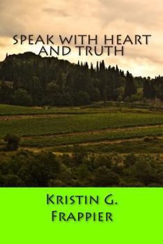 Paperback Speak with Heart and Truth Book
