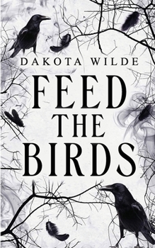 Paperback Feed The Birds: A Gothic Mary Poppins Reimagining Book