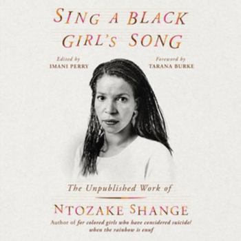 Audio CD Sing a Black Girl's Song: The Unpublished Work of Ntozake Shange Library Edition Book