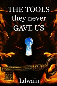 Paperback THE TOOLS they never GAVE US Book