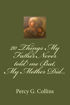 Paperback 20 Things My Father Never told me But, My Mother Did... Book