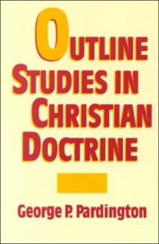 Paperback Outline Studies in Christian Doctrine Book