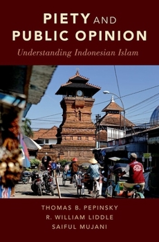 Hardcover Piety and Public Opinion: Understanding Indonesian Islam Book
